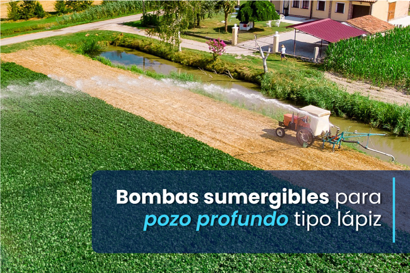 Bombas sumergibles para pozo profundo tipo lápiz