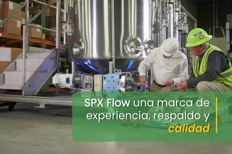 SPX Flow una marca de experiencia, respaldo y calidad