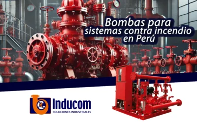 Eficientes Equipos de Bombas para riego – Sistemas Contra Incendios, ya Disponibles en Inducom