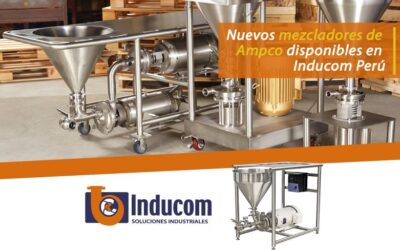 Nuevos mezcladores de Ampco disponibles en Inducom Perú